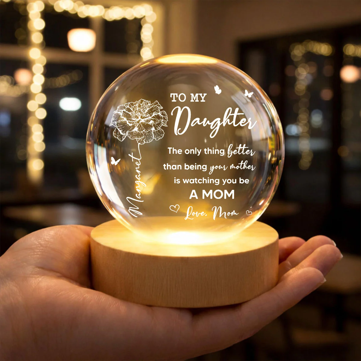 To My Daughter The Only Thing Custom Birth Month Flower - Personalized Crystal Ball LED Night Light - Mother's Day Gift For Daughter - Image 9
