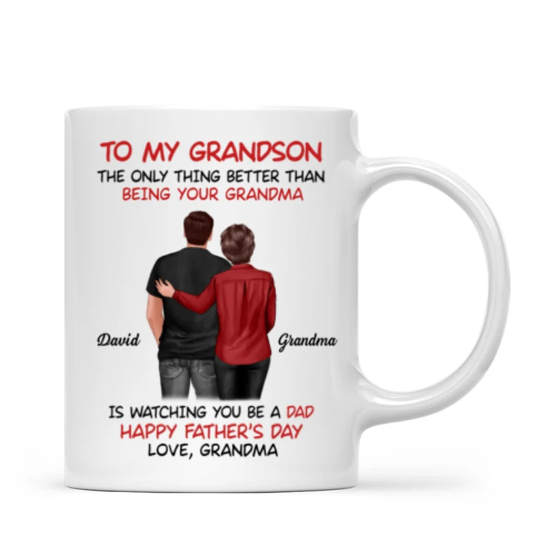 To My Grandson From Grandma Happy Father‘s Day Back View Personalized Mug - Image 6