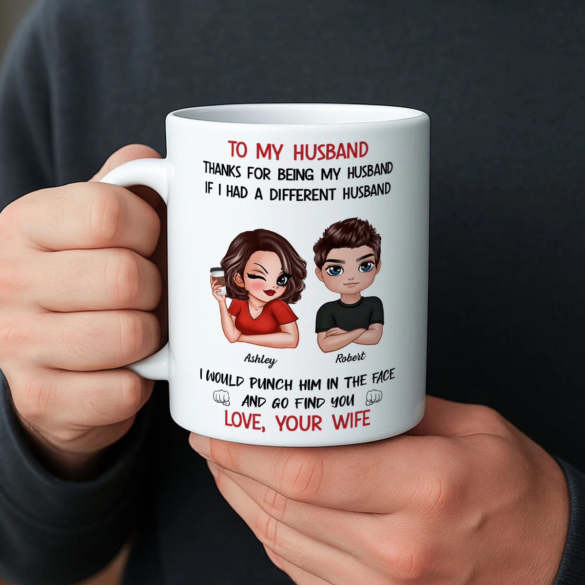 To My Husband If I Had Different Husband Personalized Mug, Funny Father's Day gift for him - Image 3