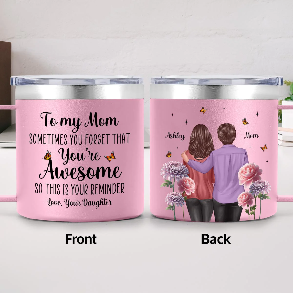 To My Mom You're Awesome Birth Flower - Personalized Stainless Steel Tumbler With Handle - Mother's Day Gift For Mom From Daughter