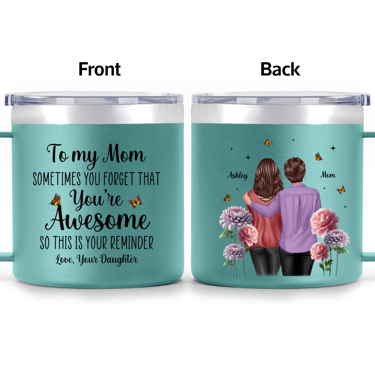To My Mom You're Awesome Birth Flower - Personalized Stainless Steel Tumbler With Handle - Mother's Day Gift For Mom From Daughter - Image 14
