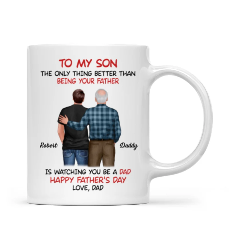 To My Son From Dad Happy Father‘s Day Back View Personalized Mug - Image 6