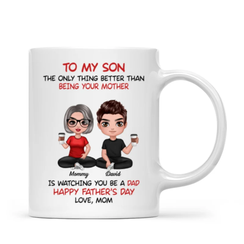Heartfelt Tribute From Mom To Son Personalized Ceramic Mug, Father's Day Gift For Son - Image 10