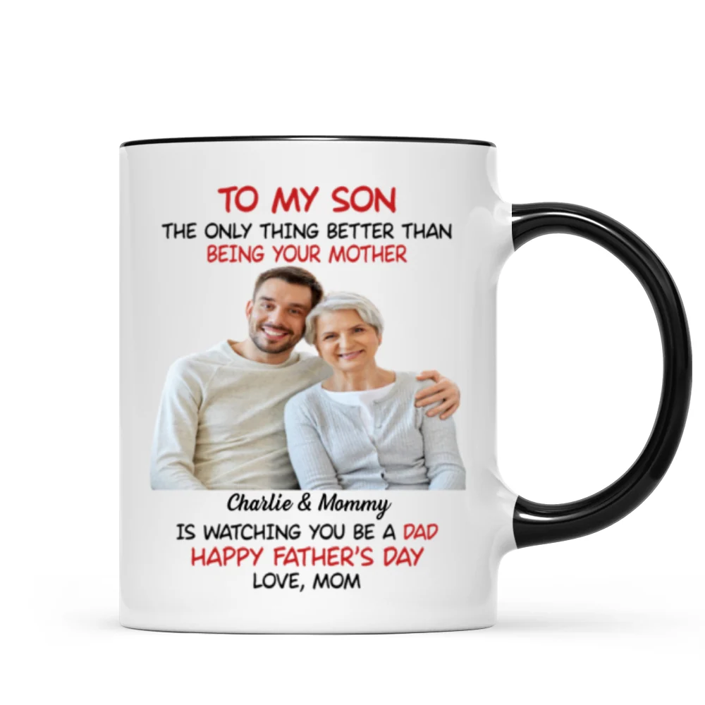 To My Son From Mom Happy Father‘s Day Photo Insert Personalized Mug - Image 7