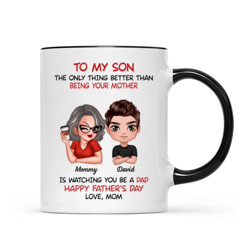 To My Son From Mom Happy Father‘s Day Personalized Mug - Image 7