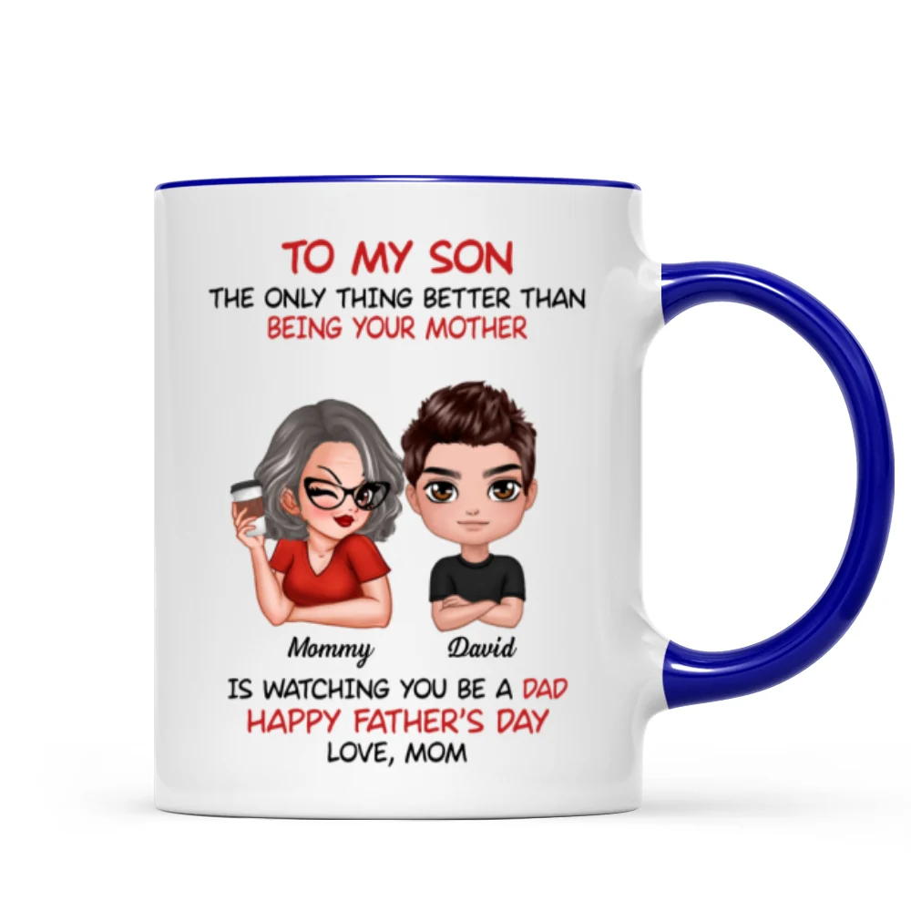 To My Son From Mom Happy Father‘s Day Personalized Mug - Image 8