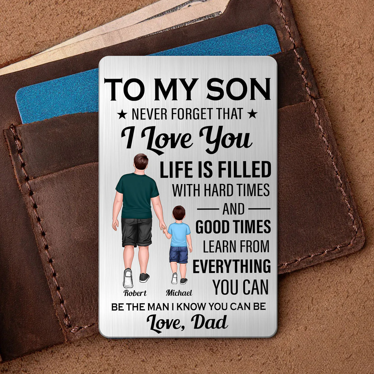 To My Son Never Forget I Love You Personalized Metal Wallet Card - Image 3