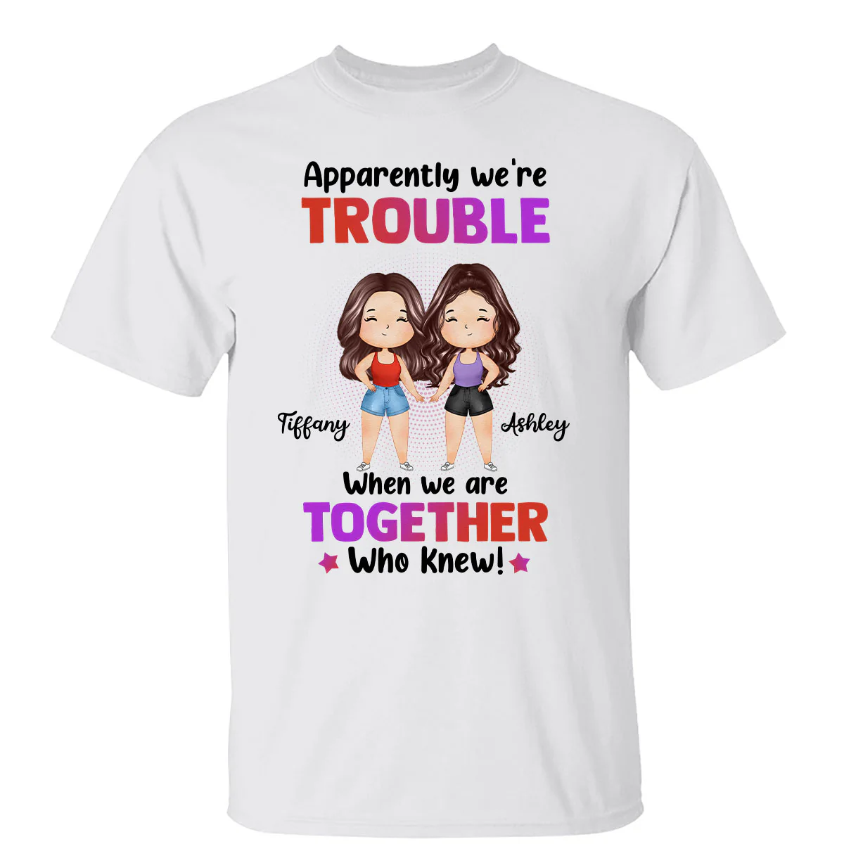 Trouble Besties Best Friends Watercolor Personalized Shirt
