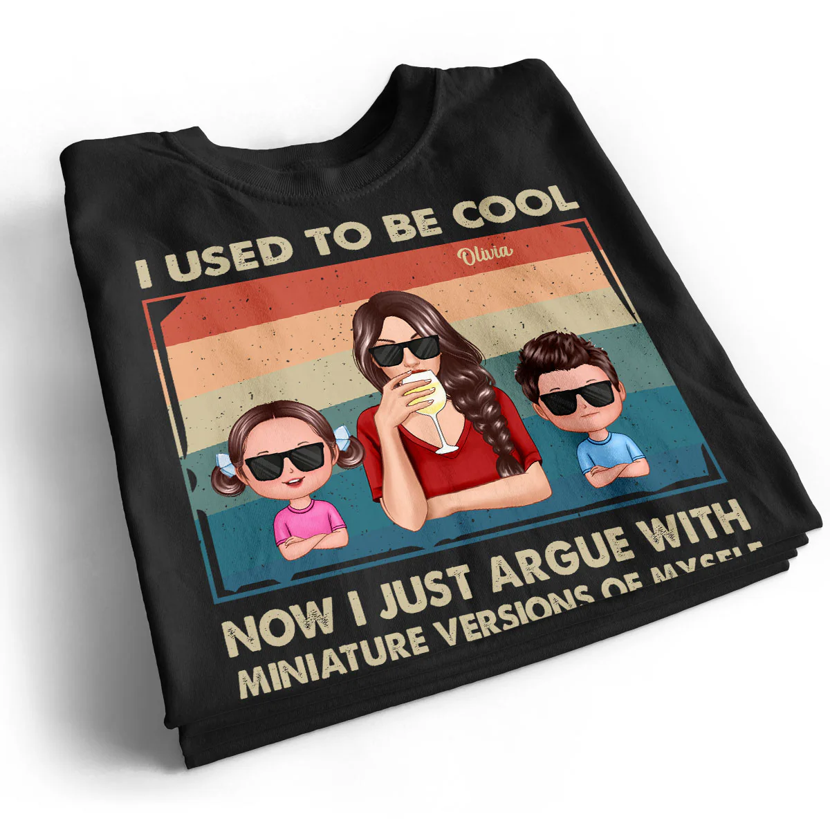 Used To Be Cool Now Argue With Miniature Versions Of Myself Funny Gift For Mom Personalized Shirt - Image 2