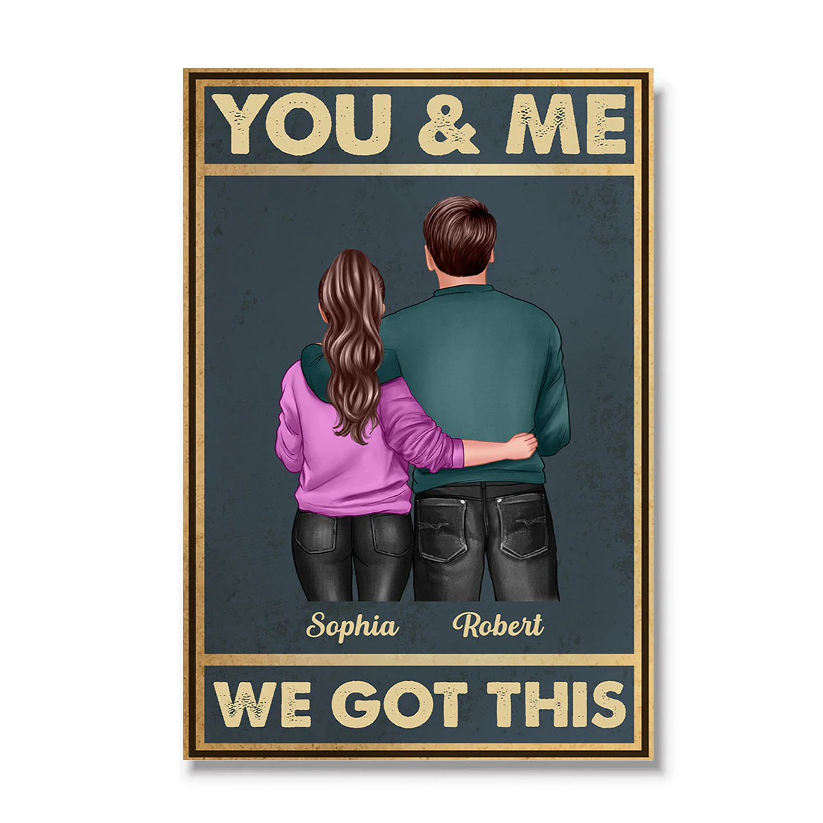 Vintage Background Back View Couple Hugging You & Me We Got This Personalized Vertical Poster