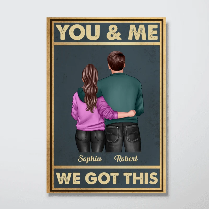 Vintage Background Back View Couple Hugging You & Me We Got This Personalized Vertical Poster - Image 4