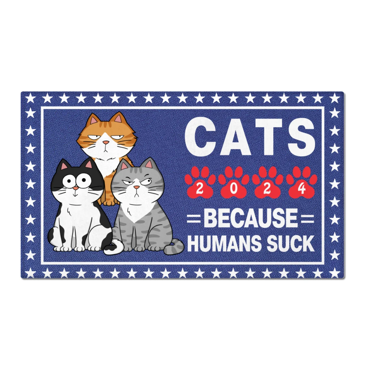 Vote For Cats Because Humans Suck, Personalized Welcome Mat - Image 6