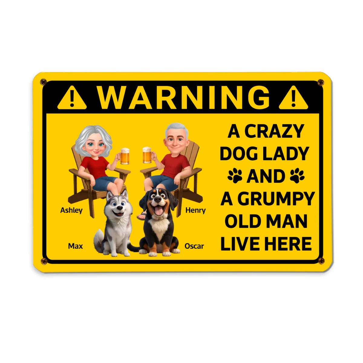 Warning Crazy Dog Lady Grumpy Old Man Live Here - Personalized Metal Sign - Funny Sarcasm Decoration For Patio, Garden, Farmhouse Porch - Image 8
