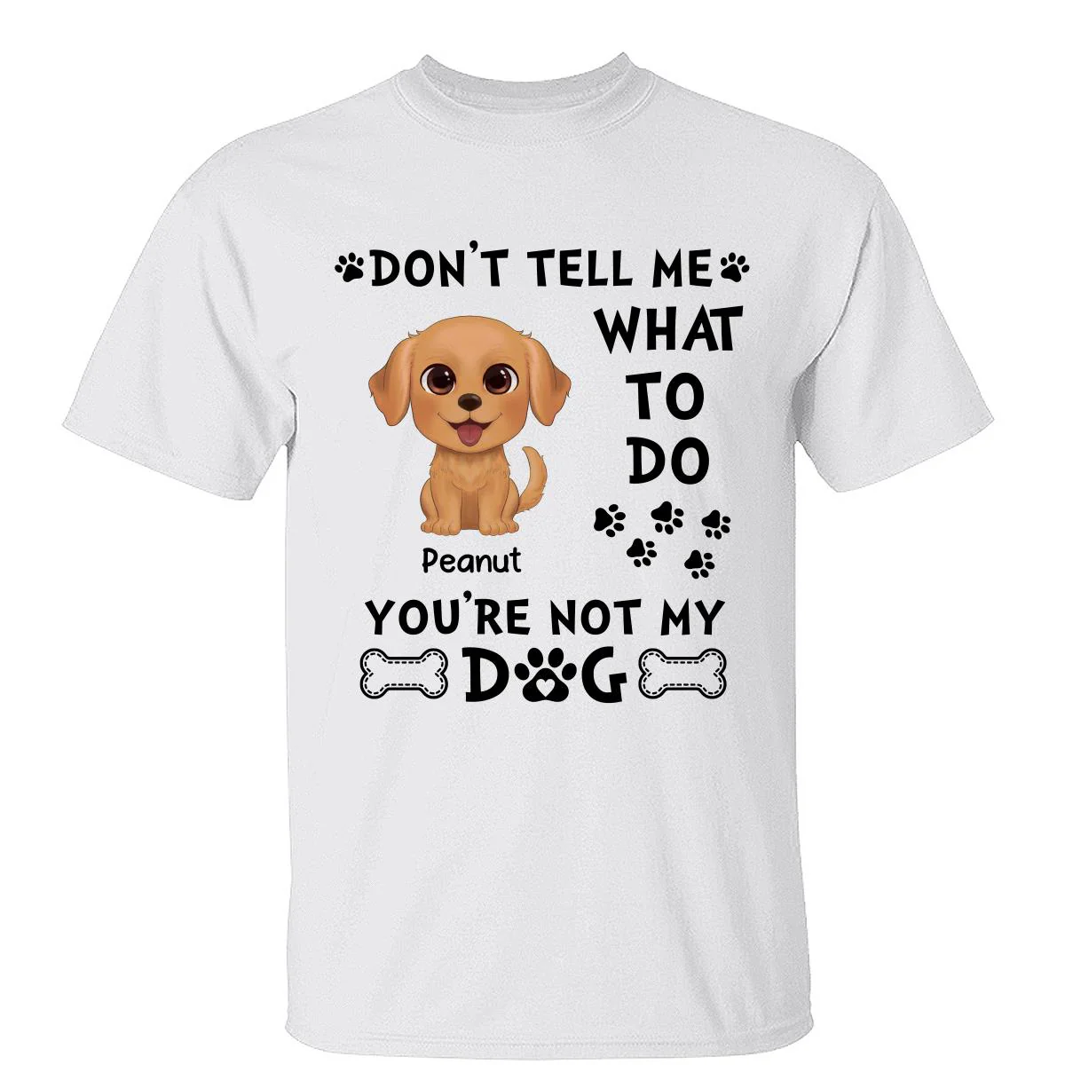 Watercolor Cute Dogs Don‘t Tell Me What To Do Personalized Shirt
