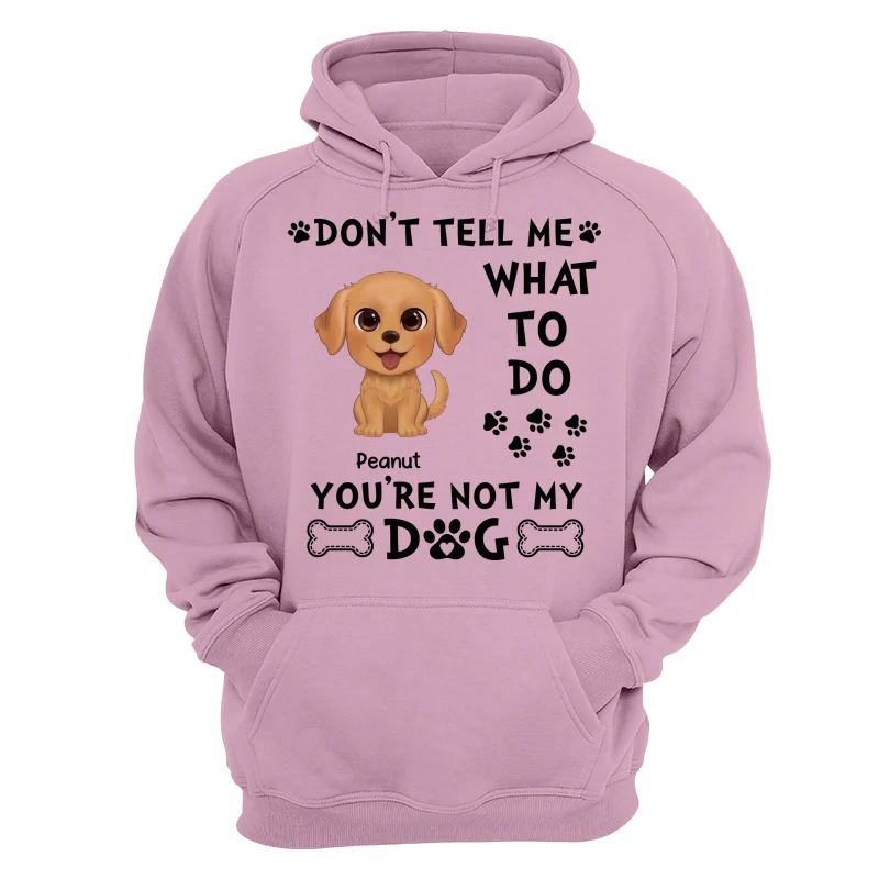 Watercolor Cute Dogs Don‘t Tell Me What To Do Personalized Shirt - Image 15