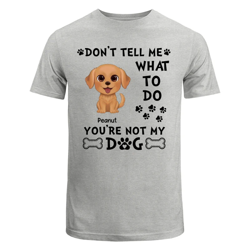 Watercolor Cute Dogs Don‘t Tell Me What To Do Personalized Shirt - Image 6