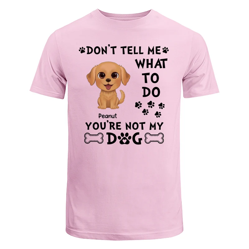 Watercolor Cute Dogs Don‘t Tell Me What To Do Personalized Shirt - Image 7