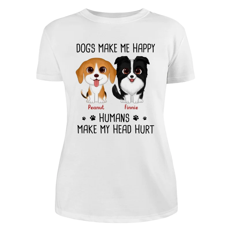 Watercolor Cute Dogs Make Me Happy Humans Make My Head Hurt Personalized Shirt - Image 9
