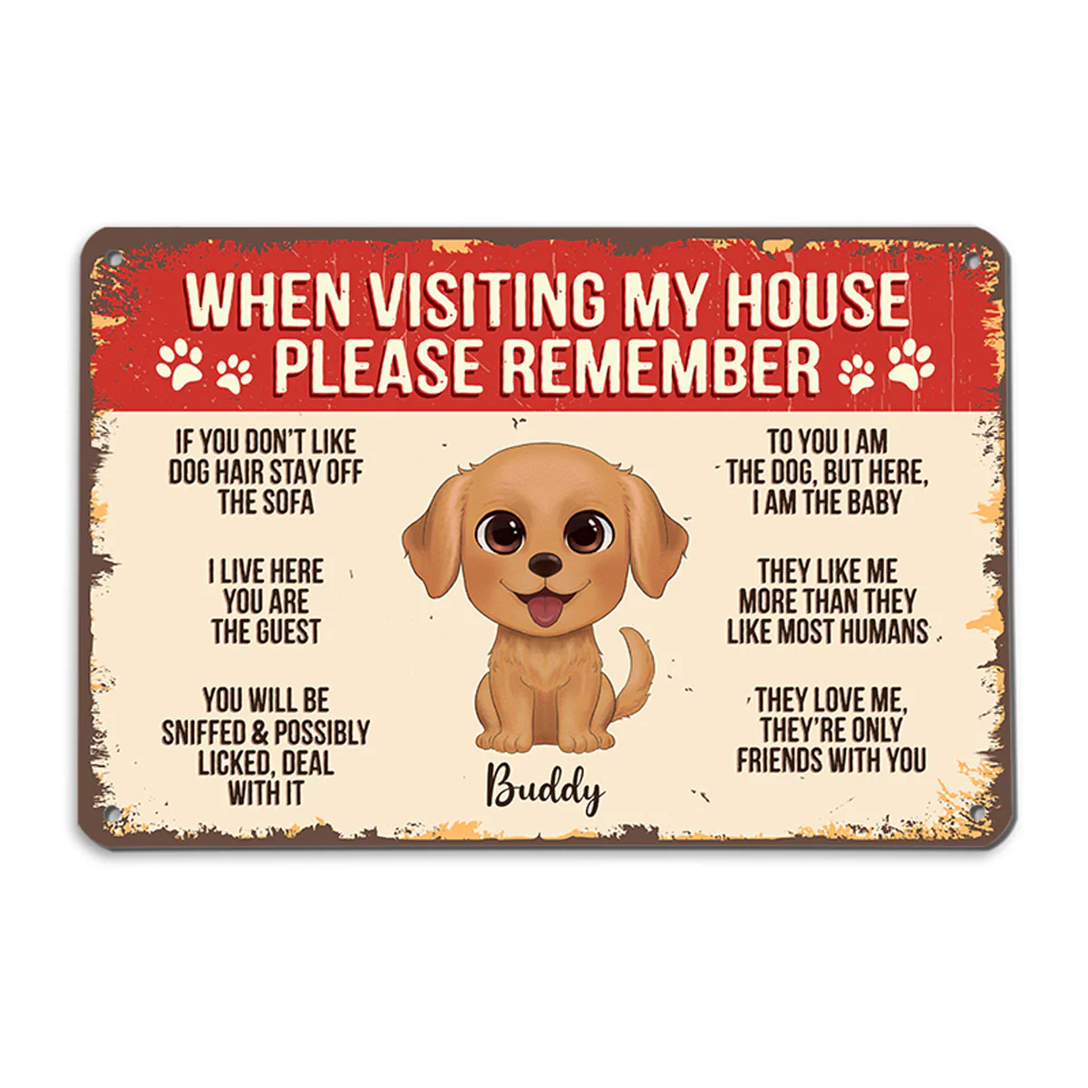 Watercolor Cute Dogs When Visiting House Please Remember Personalized Metal Sign