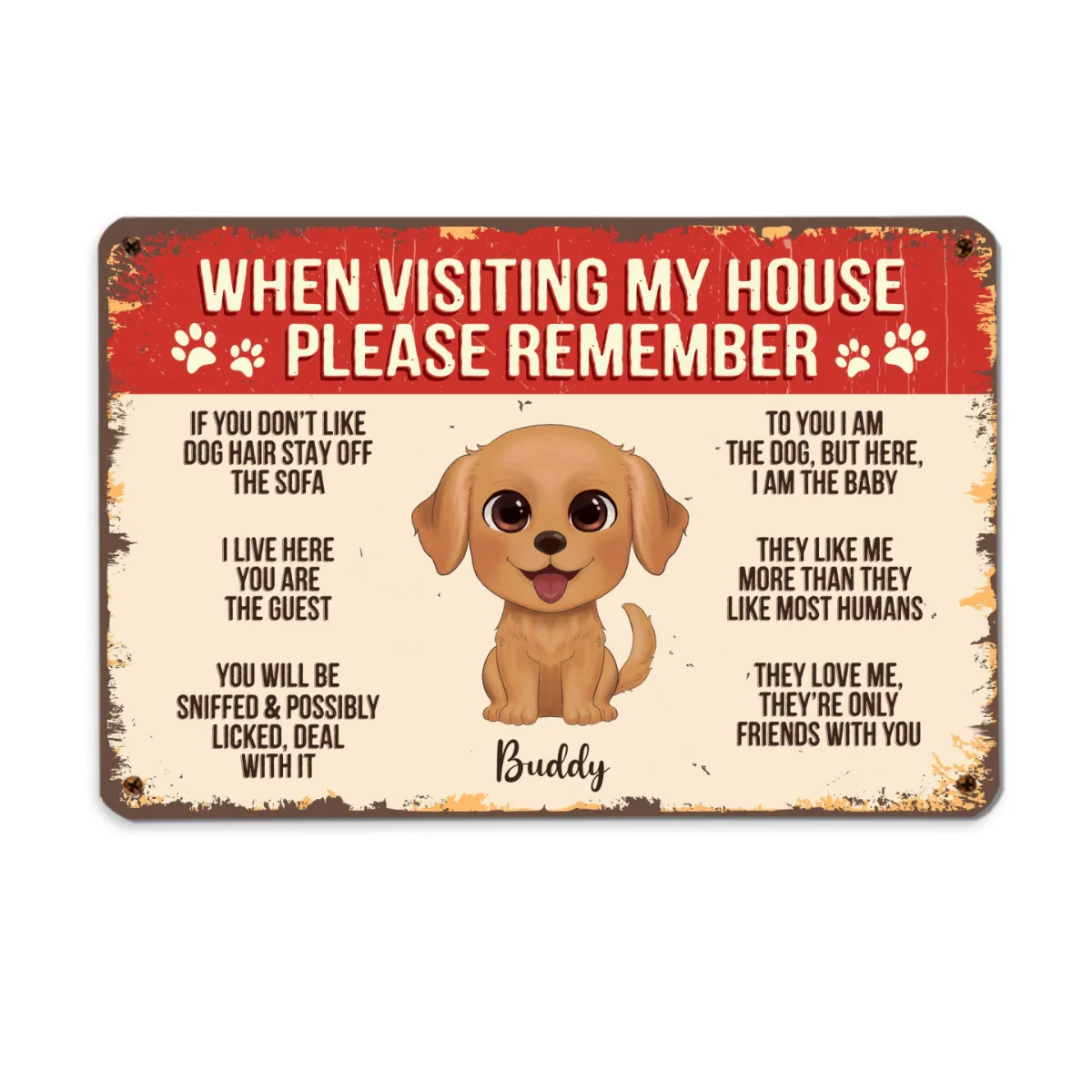 Watercolor Cute Dogs When Visiting House Please Remember Personalized Metal Sign - Image 4