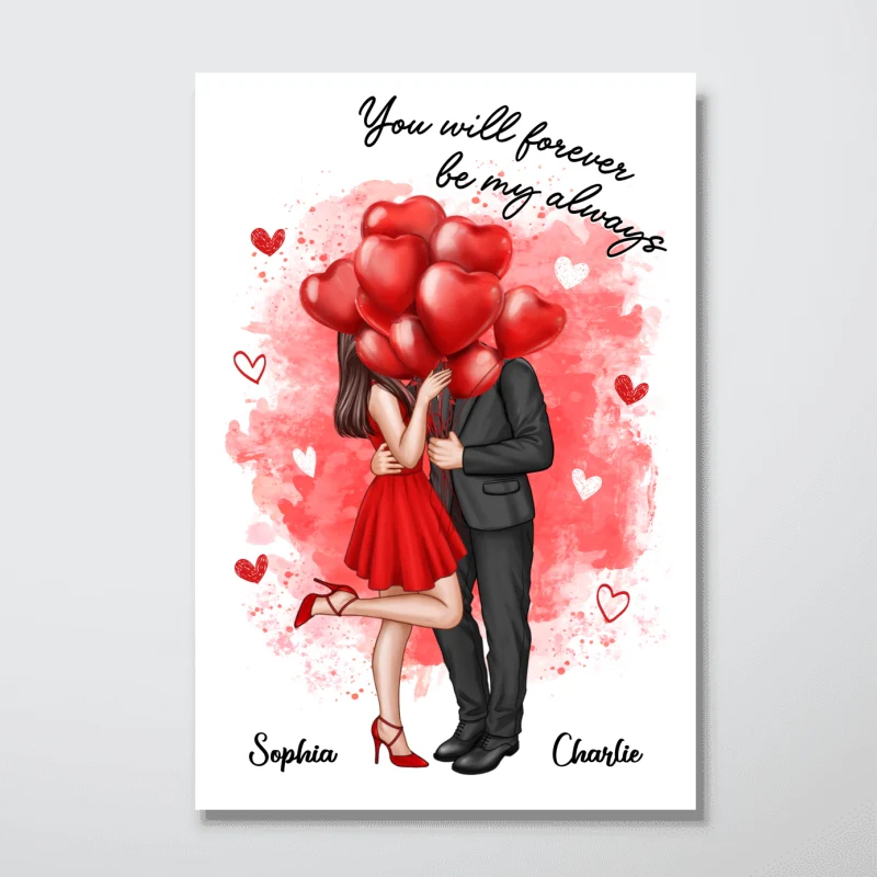 You Will Forever Be My Always Couple Valentine‘s Gift Personalized Vertical Poster - Image 5