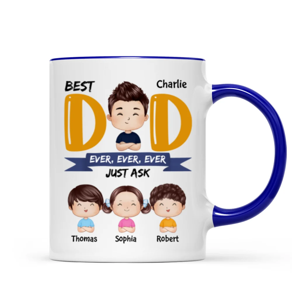 Watercolor Style Dad And Kids Best Dad Ever Just Ask Father‘s Day Gift For Dad Personalized Mug - Image 6