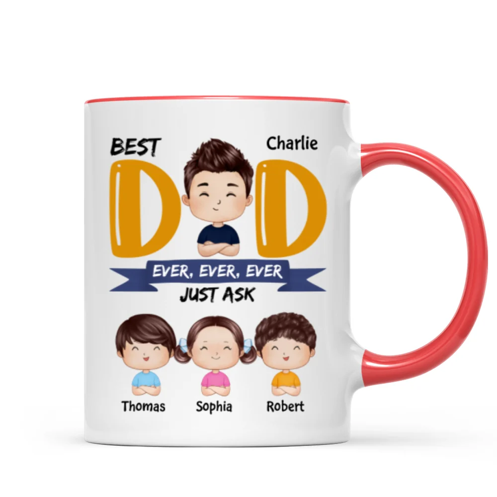 Watercolor Style Dad And Kids Best Dad Ever Just Ask Father‘s Day Gift For Dad Personalized Mug - Image 7
