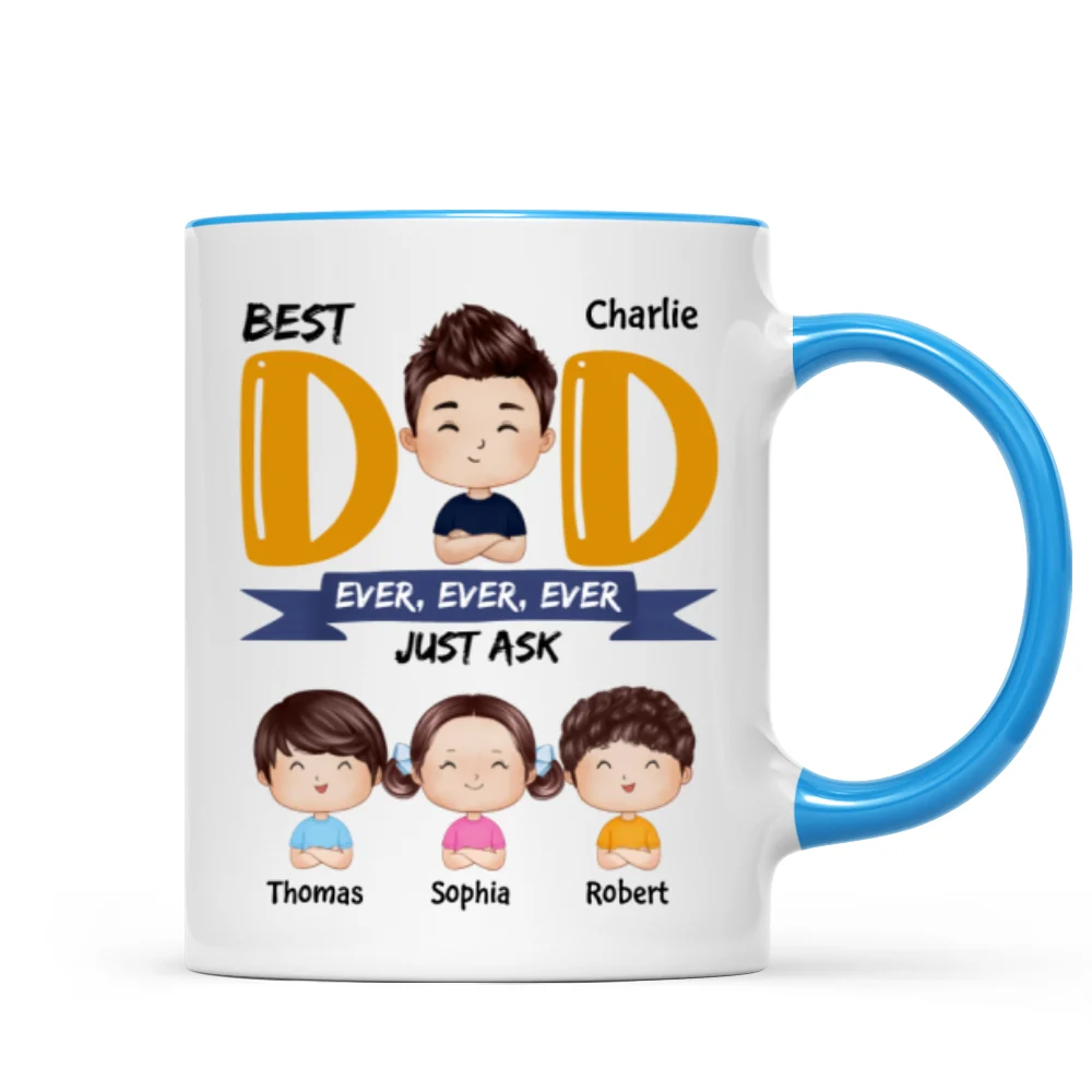Watercolor Style Dad And Kids Best Dad Ever Just Ask Father‘s Day Gift For Dad Personalized Mug - Image 8