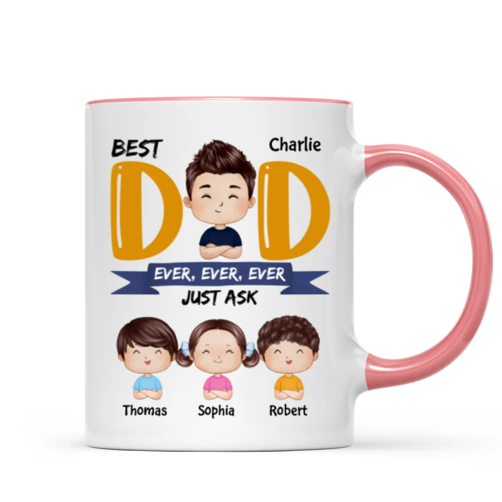 Watercolor Style Dad And Kids Best Dad Ever Just Ask Father‘s Day Gift For Dad Personalized Mug - Image 9