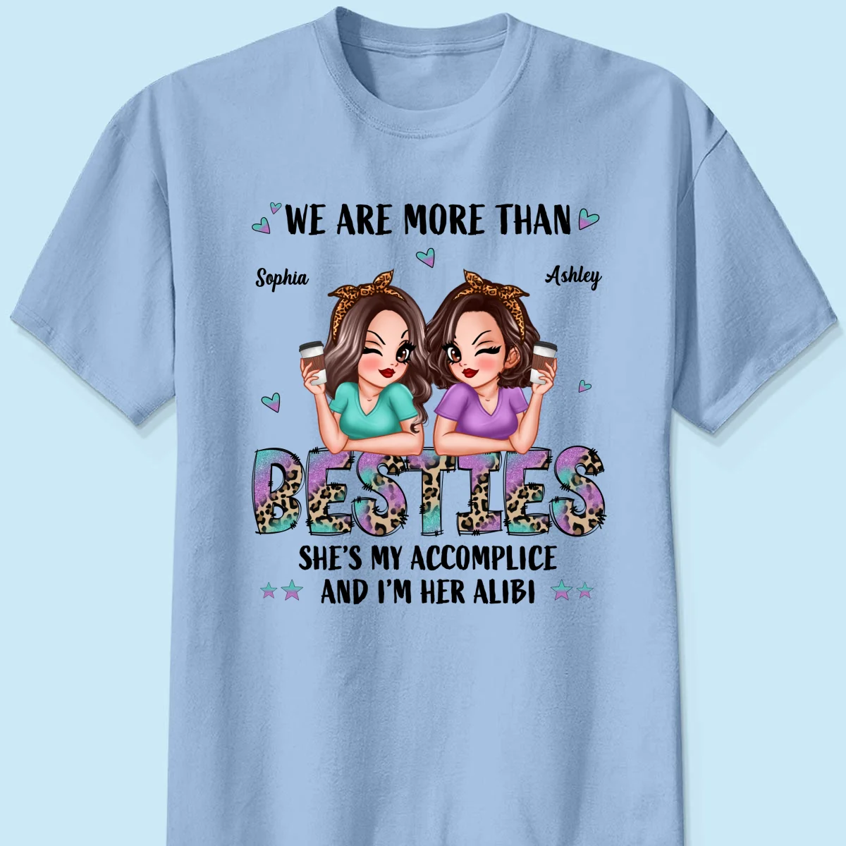 We Are More Than Besties Pretty Sassy Girls Personalized Shirt - Image 10