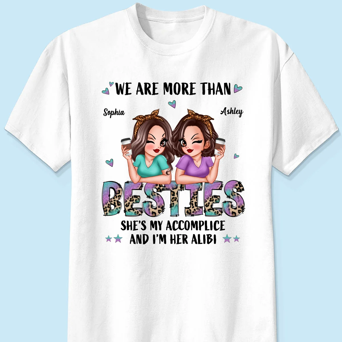 We Are More Than Besties Pretty Sassy Girls Personalized Shirt - Image 7