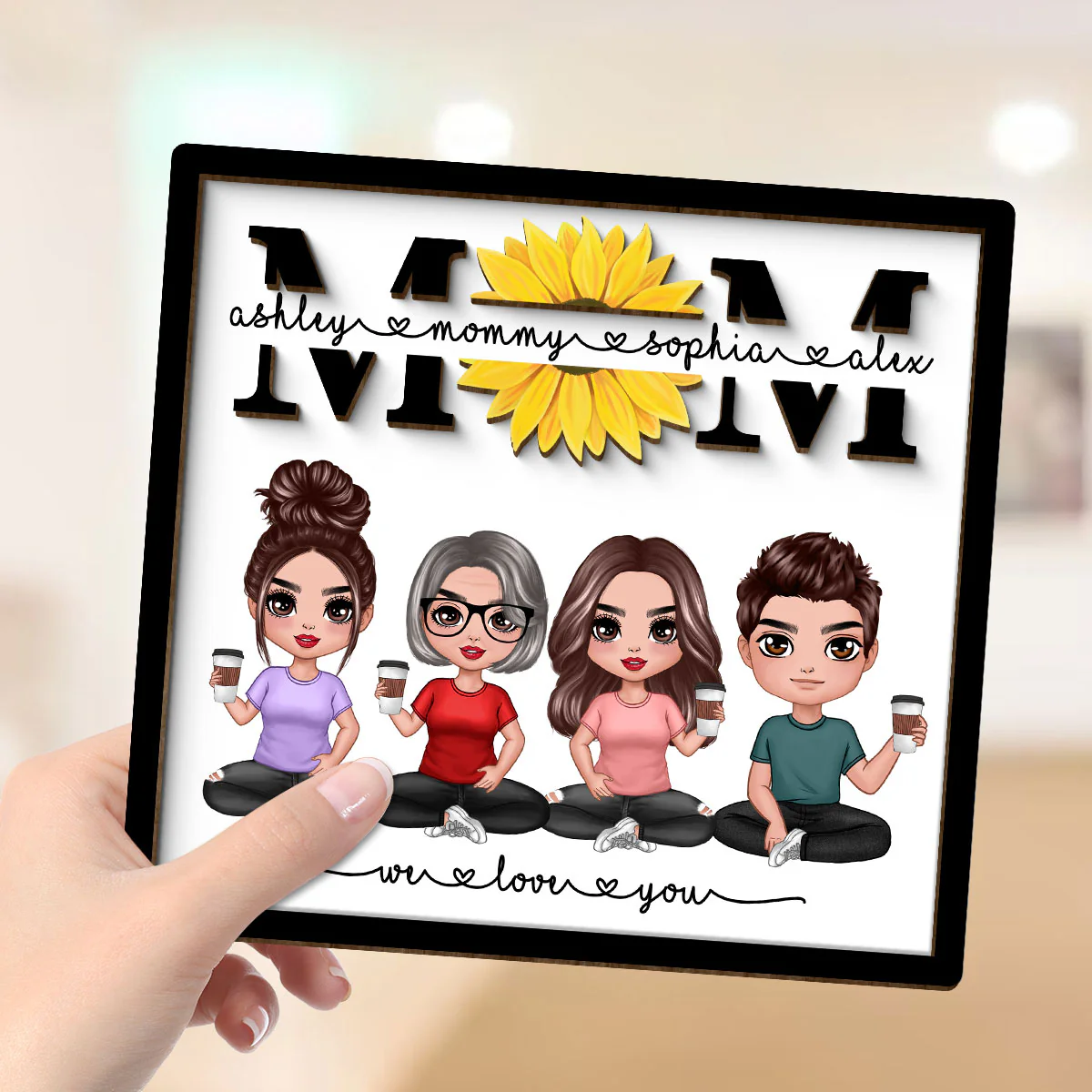 We Love You Mom Sunflower Doll Sitting Personalized 2-Layer Wooden Plaque - Image 4