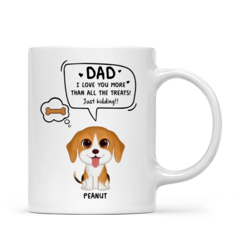 We Love You More Than All The Treats Watercolor Cute Dogs Gift For Dad Personalized Mug - Image 4