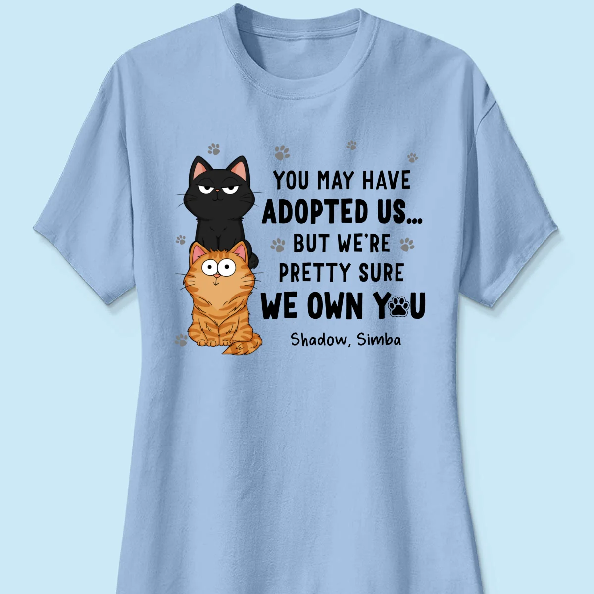 We Own You Human Servant Funny Gift For Cat Lover Stacked Cats Personalized Shirt - Image 14