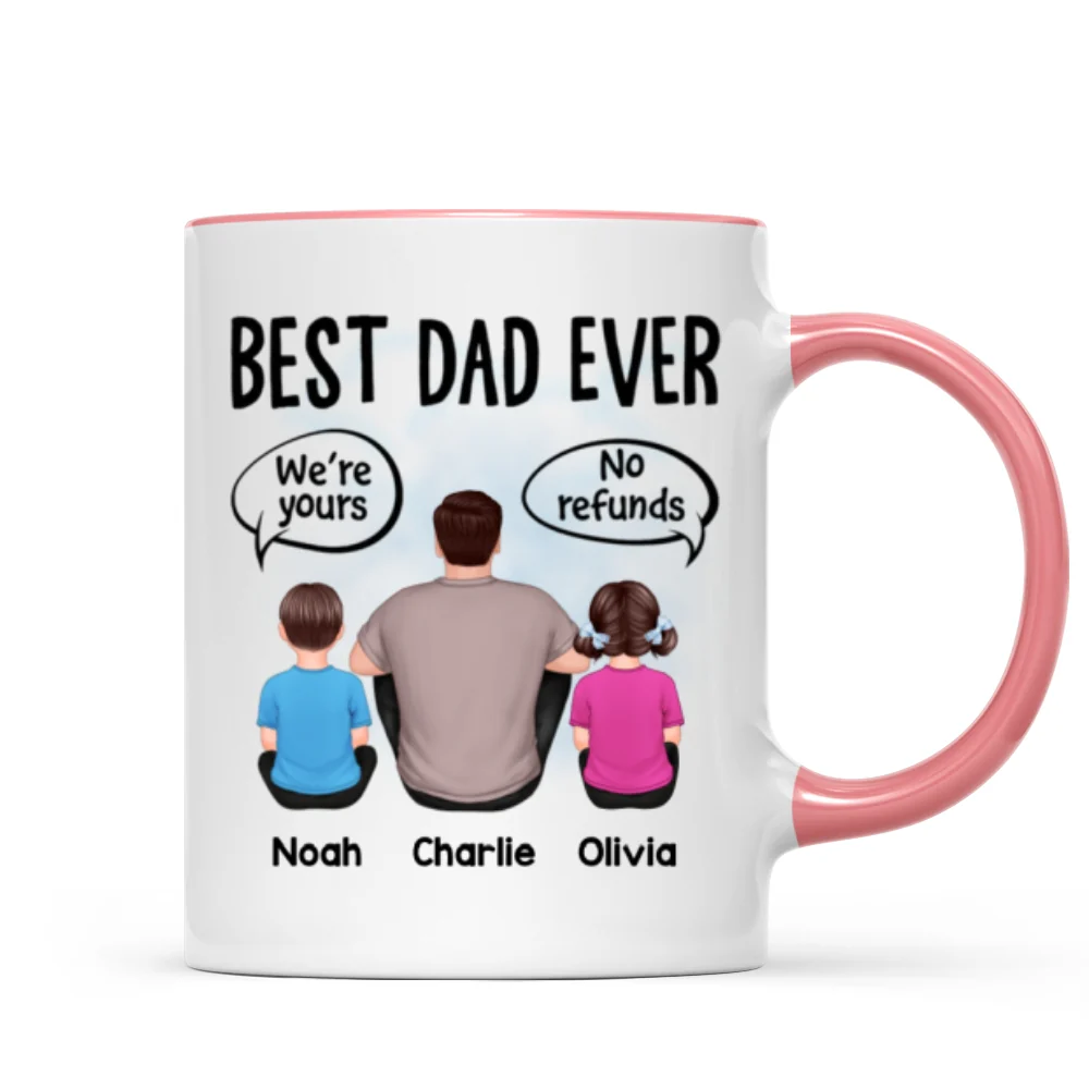 We‘re Yours No Refunds Text Box Father’s Day Gift Personalized Mug - Image 9