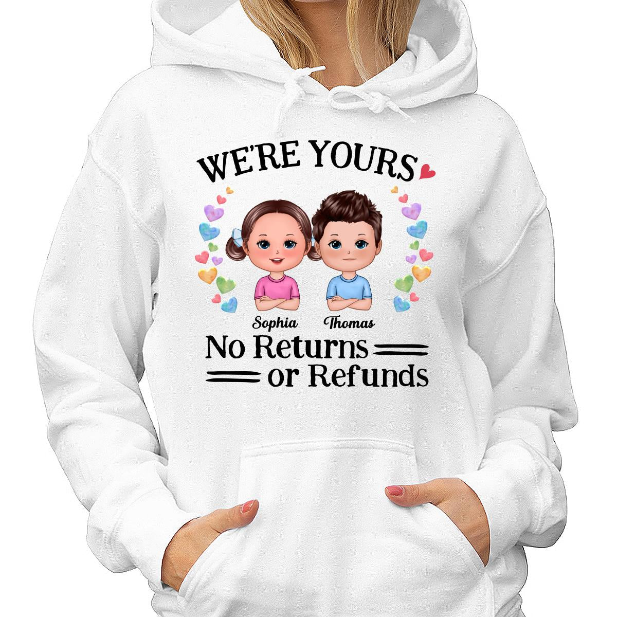 We‘re Yours No Returns Or Refunds Kids Belongs To Mom Personalized Shirt - Image 4