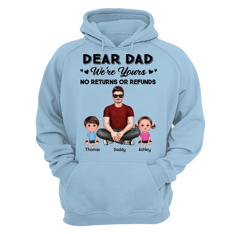 We‘re Yours No Returns Realistic Man & Sitting Doll Kids Father’s Day Gift For Dad Personalized Shirt - Image 16