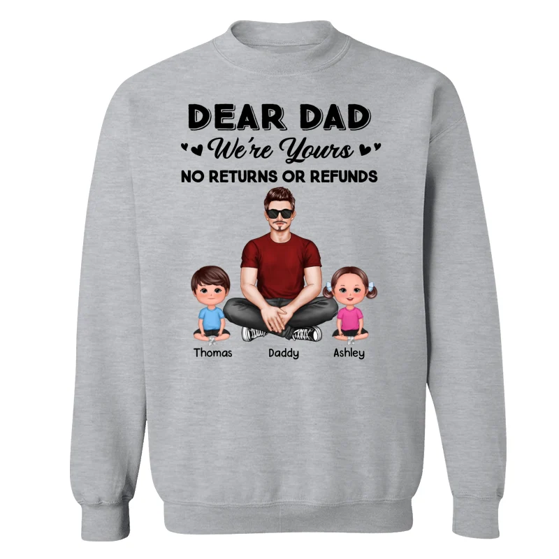 We‘re Yours No Returns Realistic Man & Sitting Doll Kids Father’s Day Gift For Dad Personalized Shirt - Image 18