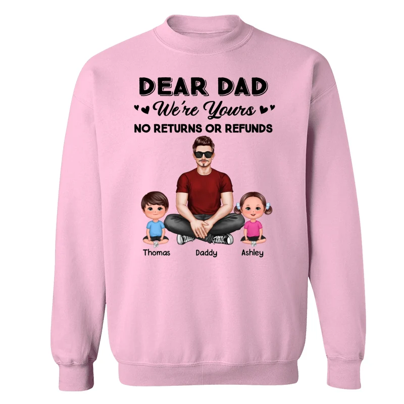 We‘re Yours No Returns Realistic Man & Sitting Doll Kids Father’s Day Gift For Dad Personalized Shirt - Image 19