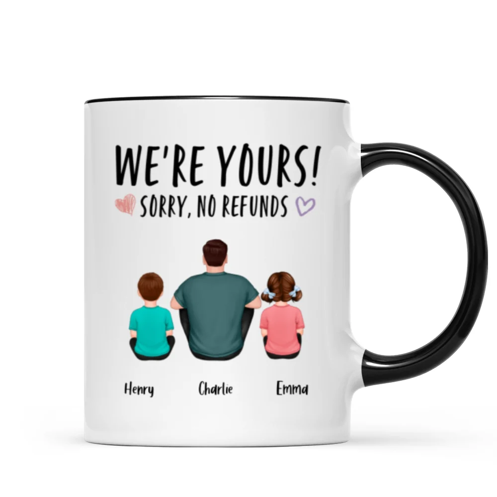 We‘re Yours Sorry No Refunds Back View Family Couple Kids Dog Cat Personalized Mug - Image 5