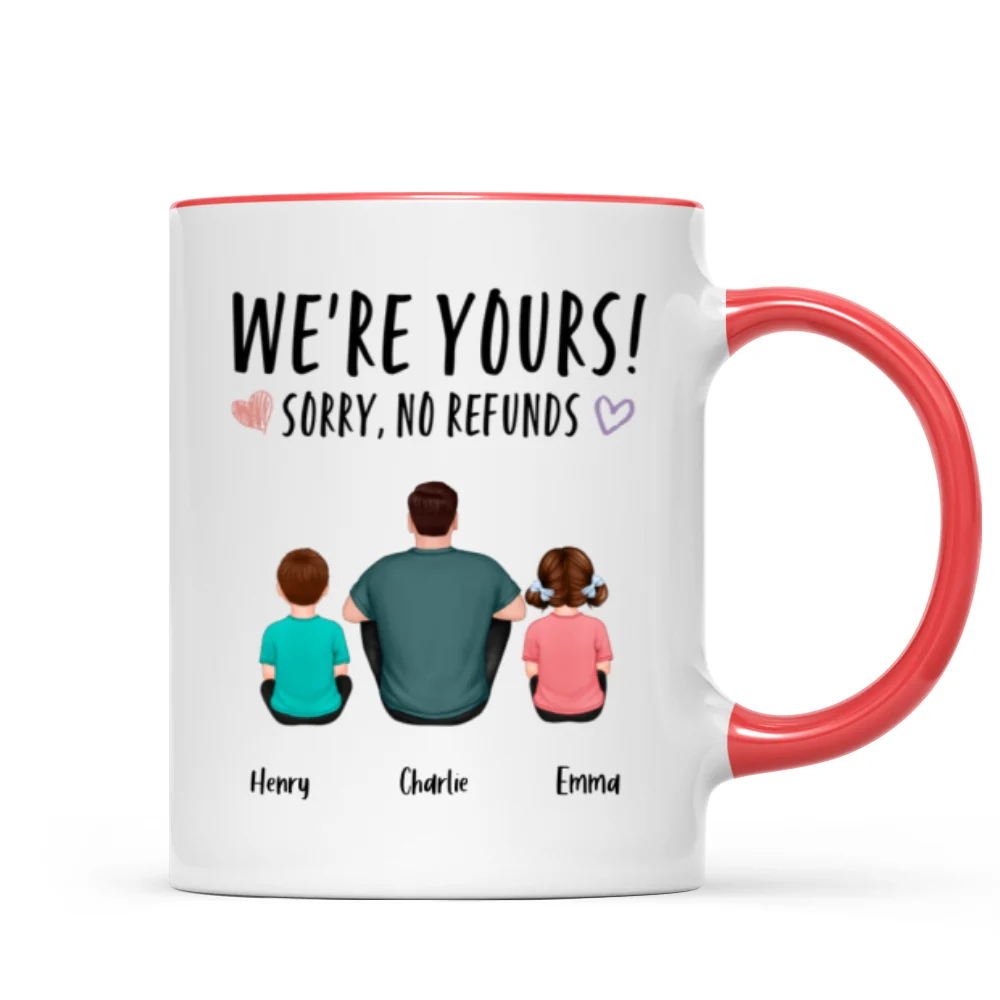We‘re Yours Sorry No Refunds Back View Family Couple Kids Dog Cat Personalized Mug - Image 7