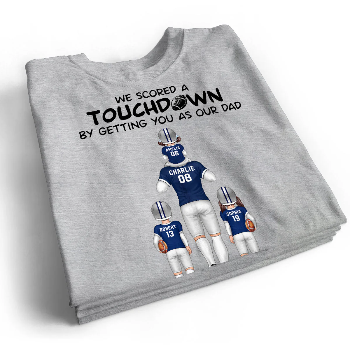 We Scored A Touchdown Getting You As Our Dad American Football Dad Father‘s Day Gift Personalized Shirt - Image 2