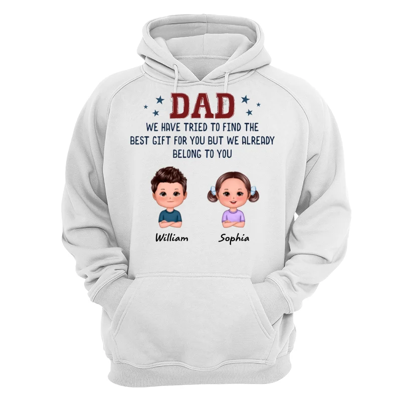 We Tried To Find Best Gift Kid Dog Cat Funny Gift For Dad Personalized Shirt - Image 13