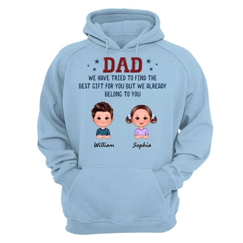 We Tried To Find Best Gift Kid Dog Cat Funny Gift For Dad Personalized Shirt - Image 16