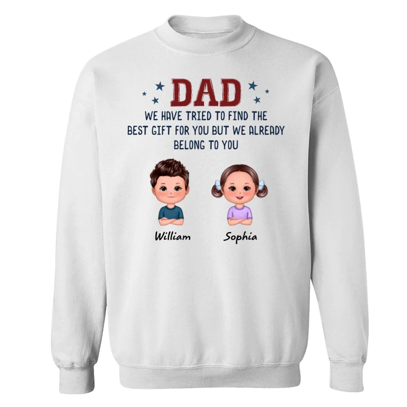 We Tried To Find Best Gift Kid Dog Cat Funny Gift For Dad Personalized Shirt - Image 17