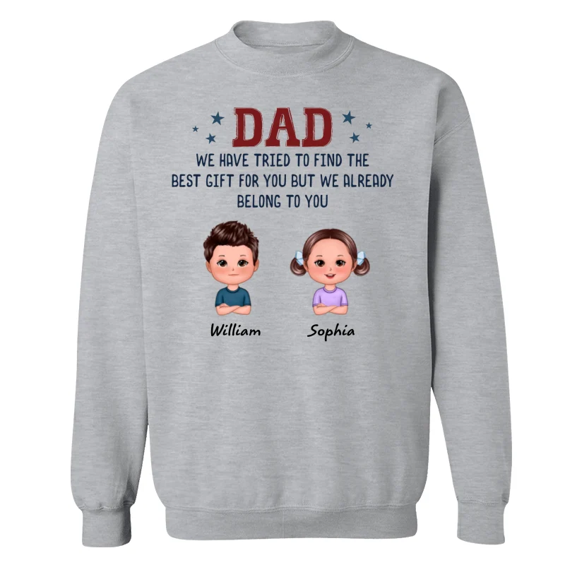 We Tried To Find Best Gift Kid Dog Cat Funny Gift For Dad Personalized Shirt - Image 18