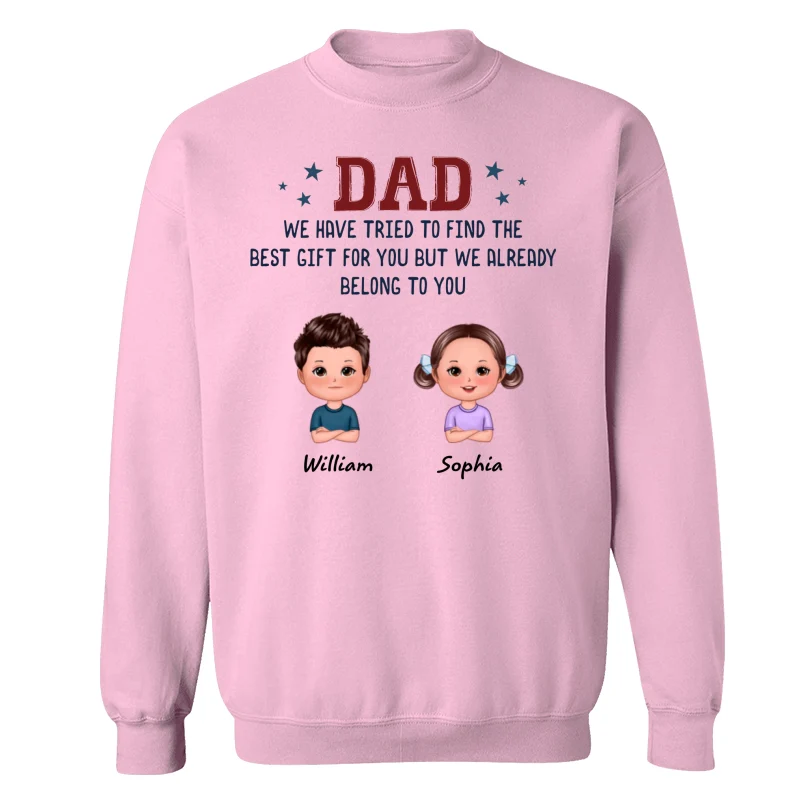 We Tried To Find Best Gift Kid Dog Cat Funny Gift For Dad Personalized Shirt - Image 19