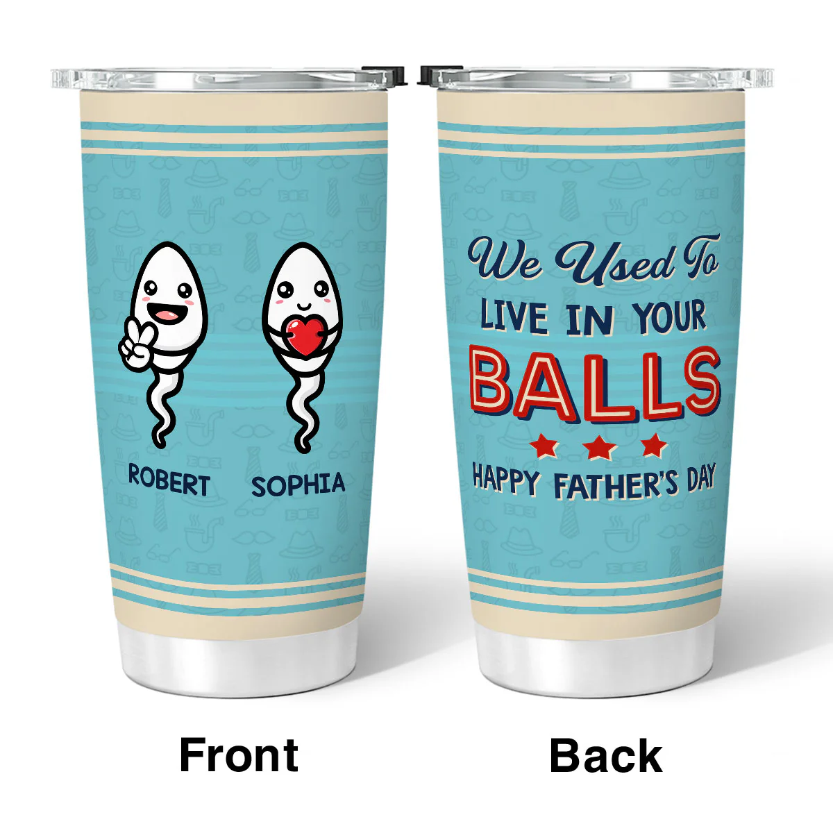 We Used To Live In Your Balls Blue Stripe Vintage Father‘s Day Gift Personalized Tumbler