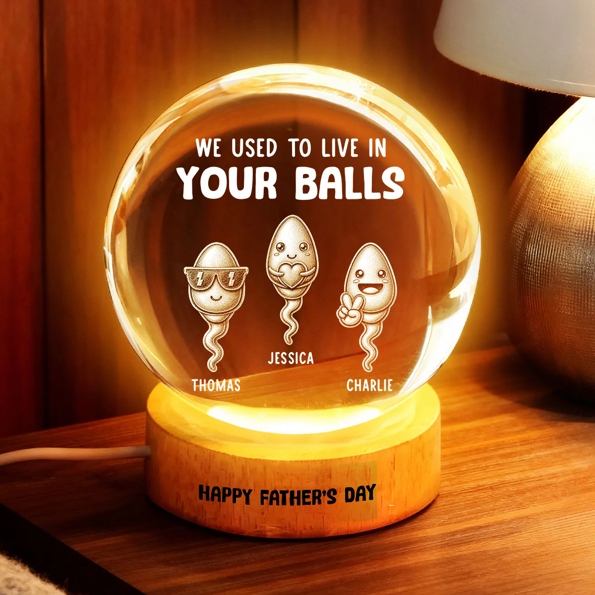 We Used To Live In Your Balls - Personalized Crystal Ball LED Night Light - Funny Gift For Dad - Image 11