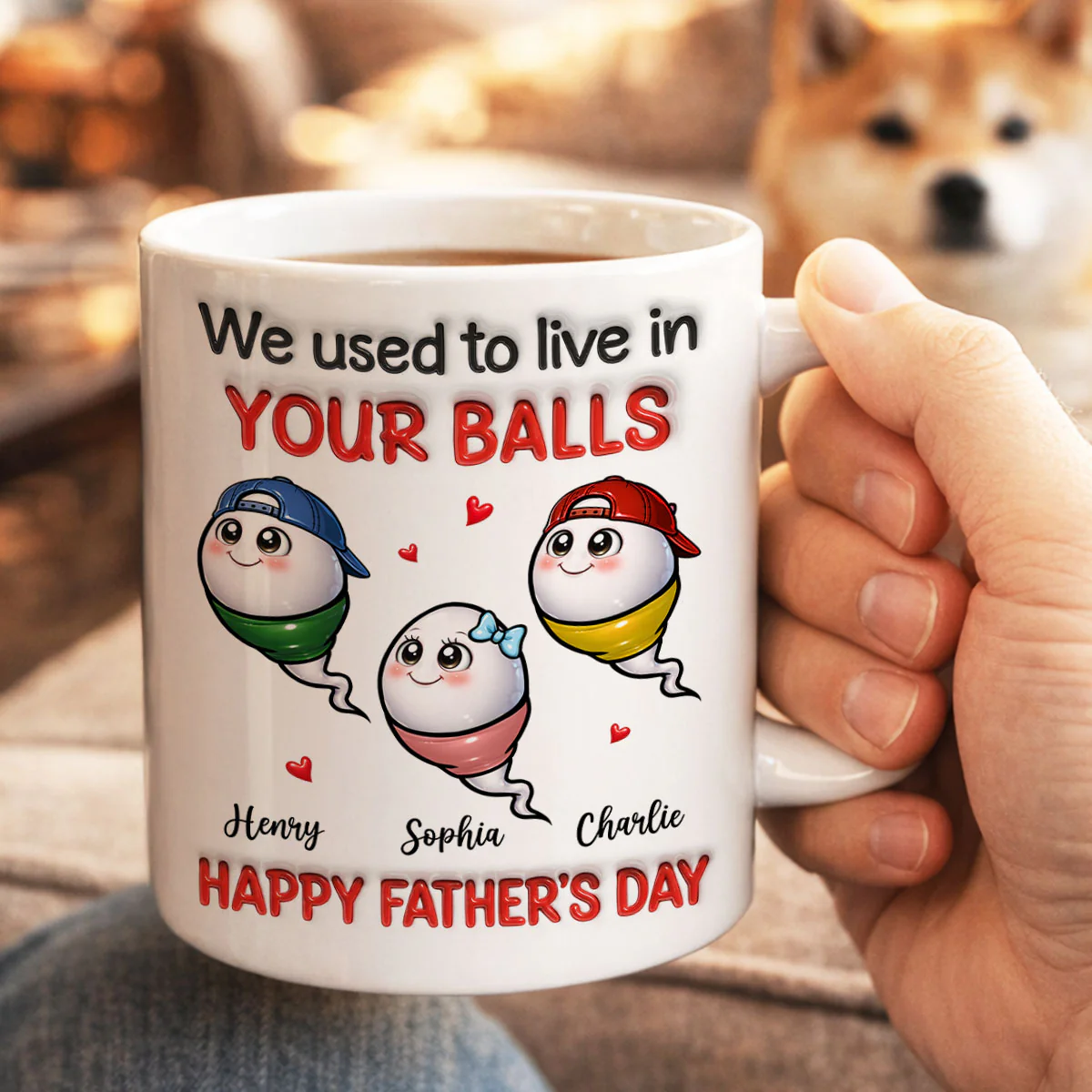 We Used To Live In Your Balls - Personalized Mug - Funny Father's Day Gift For Dad - Image 4